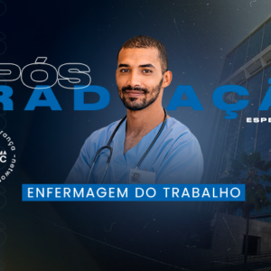 Pós Graduação em Educação Continuada + Enfermagem do Trabalho