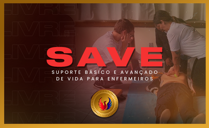 Suporte Básico e Avançado de Vida para Enfermeiros – SAVE