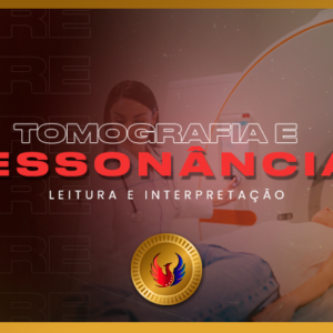 Leitura e Interpretação de Tomografia e Ressonância