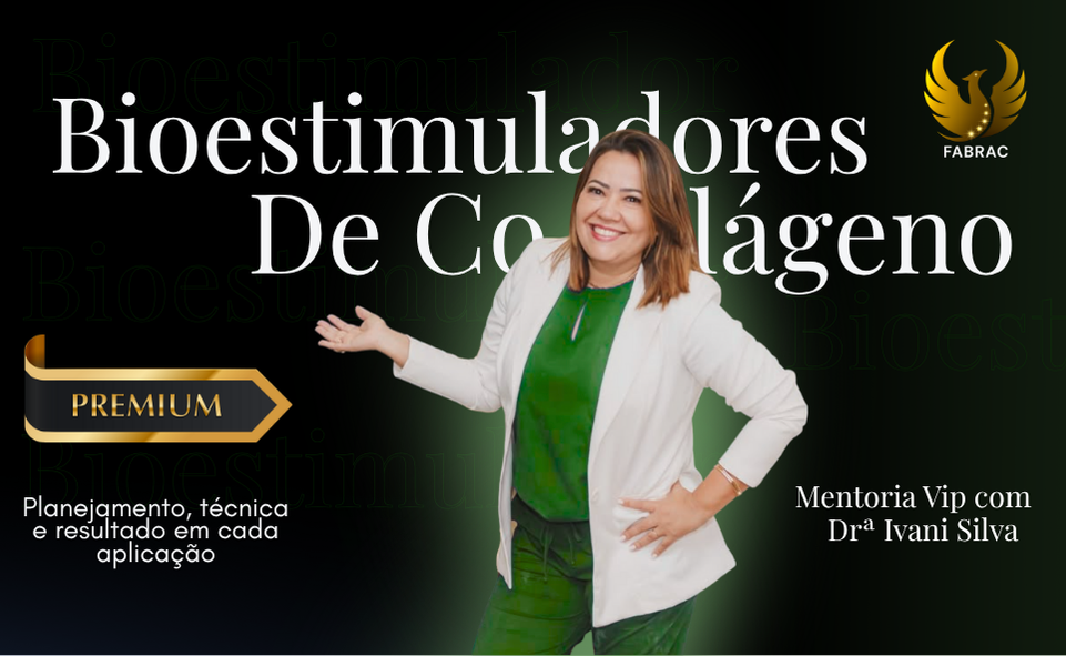 Mentoria VIP: Maestria em Bioestimuladores de Colágeno